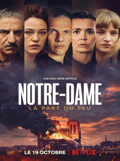 Notre-Dame, la Part du Feu streaming Notre-Dame, la Part du Feu streaming