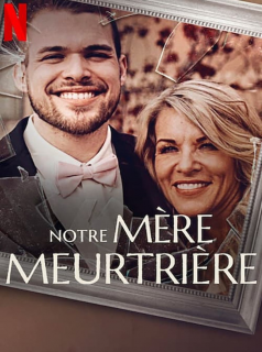 Notre mère meurtrière streaming Notre mère meurtrière streaming