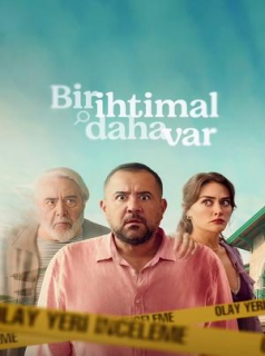 Bir İhtimal Daha Var streaming