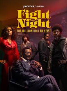 Fight Night: The Million Dollar Heist streaming Fight Night: The Million Dollar Heist streaming