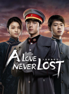 A Love Never Lost streaming A Love Never Lost streaming
