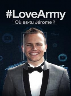 #LoveArmy : Où es-tu Jérôme streaming #LoveArmy : Où es-tu Jérôme streaming