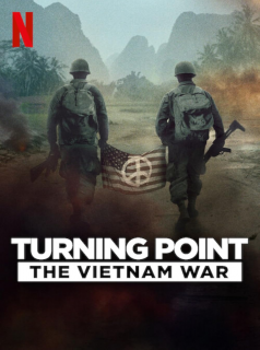 Turning Point: La guerre du Vietnam streaming