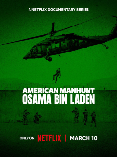 Une traque américaine : Oussama Ben Laden streaming Une traque américaine : Oussama Ben Laden streaming