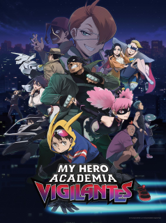 Vigilante : My Hero Academia Illegals streaming Vigilante : My Hero Academia Illegals streaming
