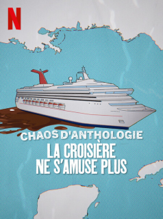 Chaos d'anthologie : La croisière ne s'amuse plus streaming Chaos d'anthologie : La croisière ne s'amuse plus streaming