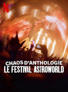 Chaos d'anthologie : Le festival Astroworld streaming
