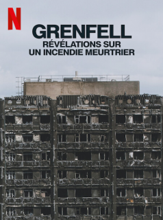 Grenfell : Révélations sur un incendie meurtrier streaming Grenfell : Révélations sur un incendie meurtrier streaming