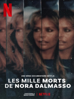 Les Mille Morts de Nora Dalmasso streaming Les Mille Morts de Nora Dalmasso streaming