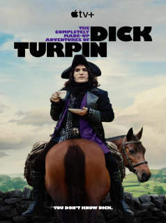 The Completely Made-Up Adventures of Dick Turpin streaming The Completely Made-Up Adventures of Dick Turpin streaming