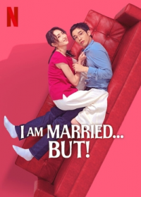 I Am Married...But !
